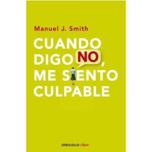 Cuando digo No, me siento culpable